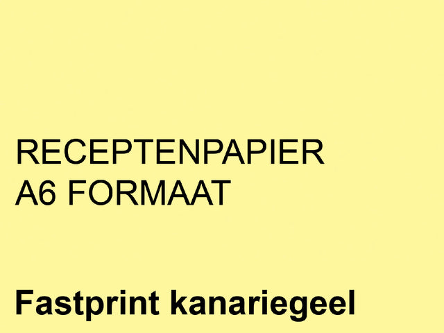 Fastprint - Rezeptpapier A6 80GR Kanariengelb