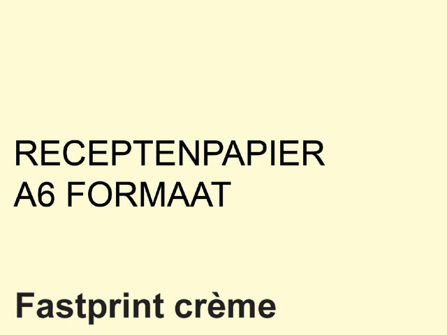 Fastprint - Rezeptpapier A6 80GR Creme
